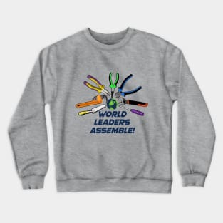 WORLD LEADERS ASSEMBLE! #1 Crewneck Sweatshirt